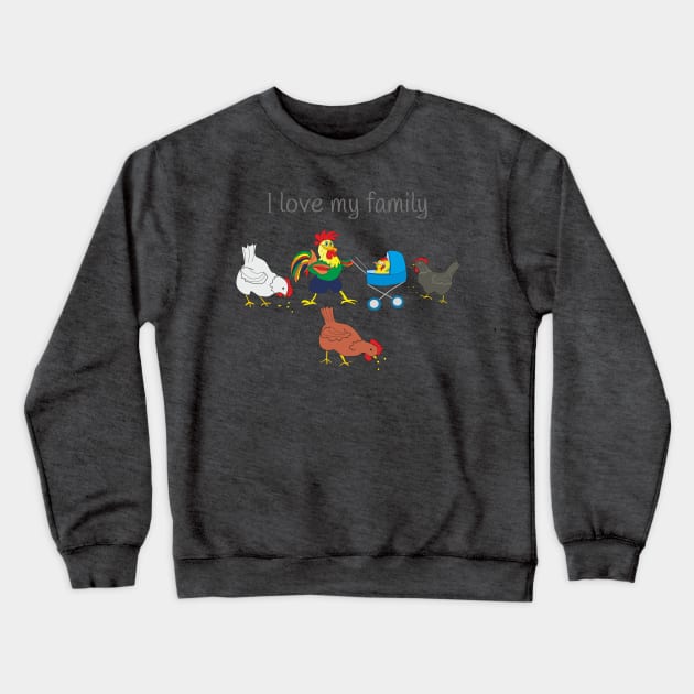 I love my family Crewneck Sweatshirt by Alekvik